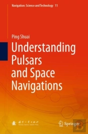 Understanding Pulsars And Space Navigations