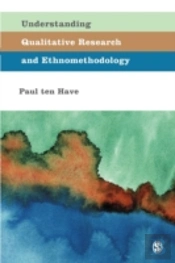 Understanding Qualitative Research And Ethnomethodology