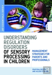 Understanding Regulation Disorders Of Sensory Processing In Children