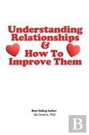 Understanding Relationships And How To Improve Them
