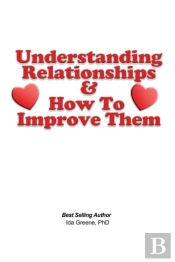 Understanding Relationships And How To Improve Them