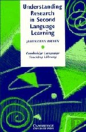 Understanding Research In Second Language Learning