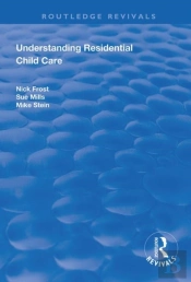 Understanding Residential Child Care