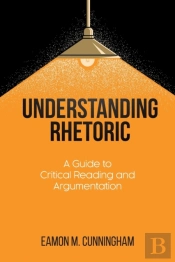 Understanding Rhetoric