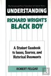 Understanding Richard Wright'S Black Boy
