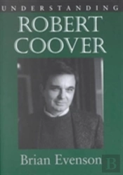 Understanding Robert Coover
