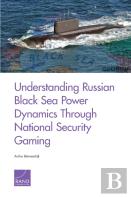 Understanding Russian Black Sea Power Dynamics Through National Security Gaming