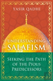 Understanding Salafism