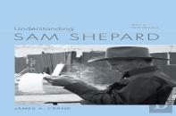 Understanding Sam Shepard