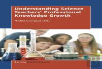 Understanding Science Teachers' Professional Knowledge Growth