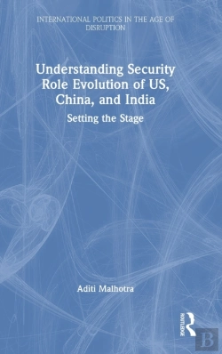 Bertrand.pt - Understanding Security Role Evolution Of Us, China, And India