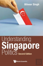 Understanding Singapore Politics