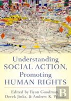Understanding Social Action, Promoting Human Rights