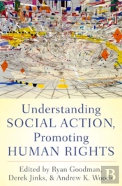 Understanding Social Action, Promoting Human Rights