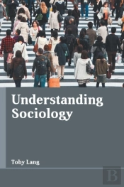 Understanding Sociology