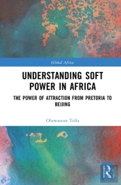 Understanding Soft Power In Africa