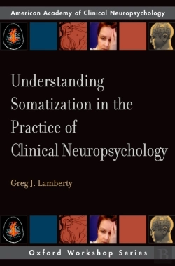 Bertrand.pt - Understanding Somatization In The Practice Of Clinical Neuropsychology
