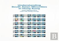 Understanding South Asian Minorities In Hong Kong