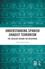 Understanding Spanish Jihadist Terrorism