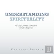 Understanding Spirituality