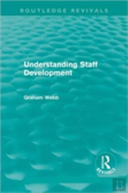 Bertrand.pt - Understanding Staff Development (Routledge Revivals)