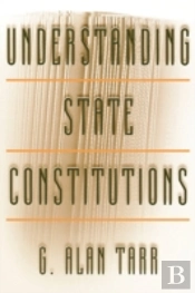Understanding State Constitutions