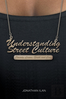 Understanding Street Culture