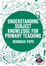 Understanding Subject Knowledge For Primary Teaching