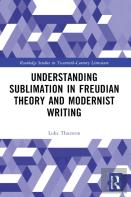 Understanding Sublimation In Freudian Theory And Modernist Writing