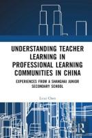 Understanding Teacher Learning In Professional Learning Communities In China