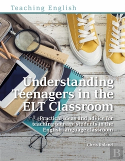 Bertrand.pt - Understanding Teenagers In The Elt Classroom