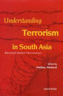 Understanding Terrorism In South Asia