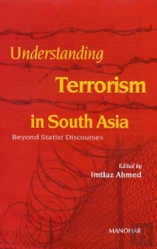 Understanding Terrorism In South Asia
