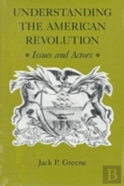 Understanding The American Revolution