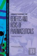 Understanding The Benefits And Risks Of Pharmaceuticals