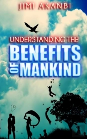 Understanding The Benefits Of Mankind