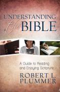 Understanding The Bible Â€“ A Guide To Reading And Enjoying Scripture