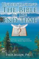 Understanding The Bible In The End Time