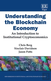 Understanding The Blockchain Economy - An Introduction To Institutional Cryptoeconomics