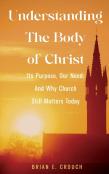 Understanding The Body Of Christ