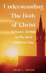 Understanding The Body Of Christ