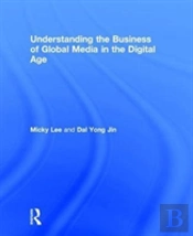 Understanding The Business Of Global Media In The Digital Age