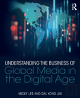 Understanding The Business Of Global Media In The Digital Age