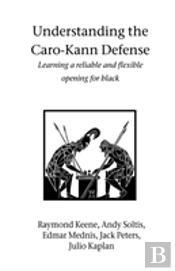 Understanding The Caro-Kann Defense