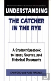 Understanding The Catcher In The Rye