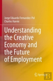 Understanding The Creative Economy And The Future Of Employment