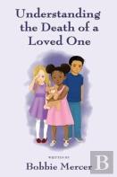 Understanding The Death Of A Loved One