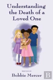Understanding The Death Of A Loved One