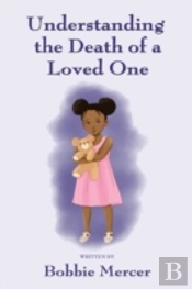 Understanding The Death Of A Loved One