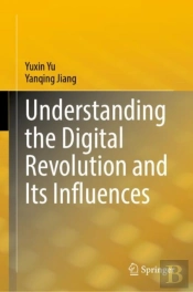 Understanding The Digital Revolution And Its Influences